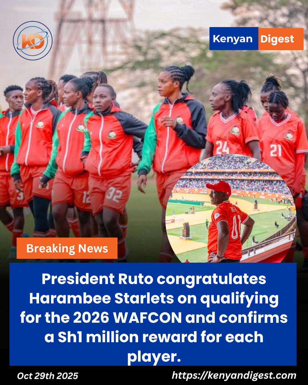 President William Ruto congratulates the Harambee Starlets after their qualification for the 2026 WAFCON, pledging KSh 1 million for each player.