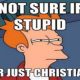 The Rise of The Christian Idiot